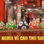 Định nghĩa về cao thủ soi cầu